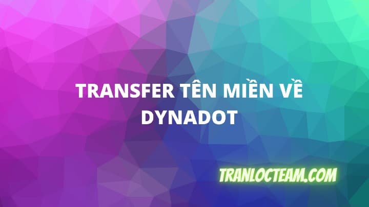 transfer tên miền về dynadot