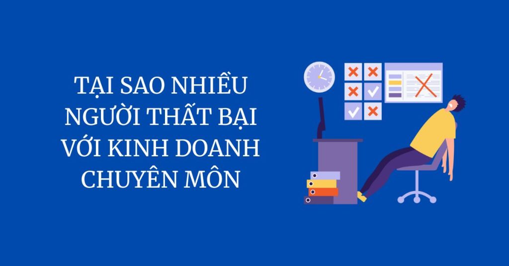 Thất bại với kinh doanh chuyên môn